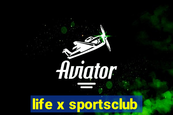 life x sportsclub